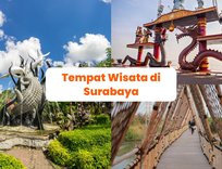 15 Rekomendasi Tempat Wisata Surabaya, Wajib Dikunjungi Saat Liburan!