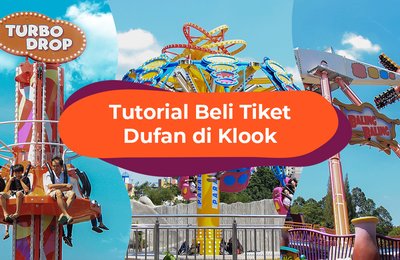 Tutorial Cara Beli Tiket Dufan Secara Online Lewat Klook