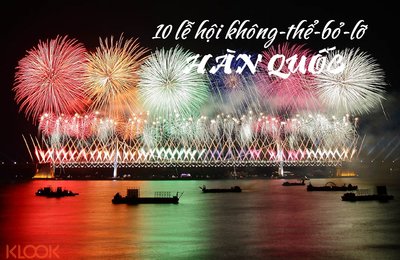 10 Lễ Hội Bạn Chỉ Có Thể Tham Gia Khi Đến Hàn Quốc