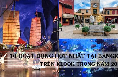 10 HOẠT ĐỘNG HOT NHẤT TẠI BANGKOK TRÊN KLOOK TRONG NĂM 2017