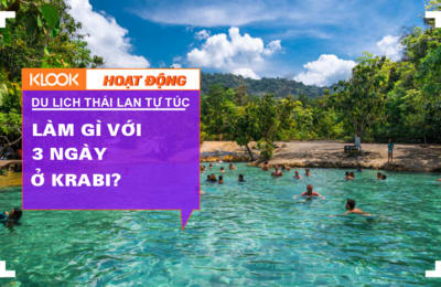 Làm gì với 3 ngày ở Krabi