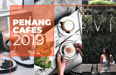 Top 10 Cafes in Penang That Will Bring Cafe-Hopping Back In 2019