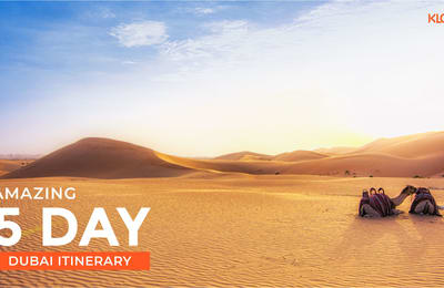 Plan a Amazing 5 Day Dubai Itinerary