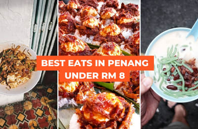 17 Of Penang’s Best Hawker Food Under RM8