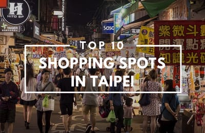10 Best Taipei Shopping Malls And Markets For Intensive Retail Therapy