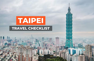 The Essential Taipei Checklist: Things To Do, See and Eat