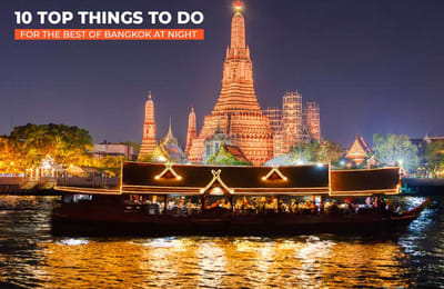 10 Top Things to Do for the Best of Bangkok at Night