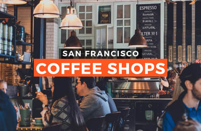 10 Coffee Shops Around San Francisco for your Caffeine Fix