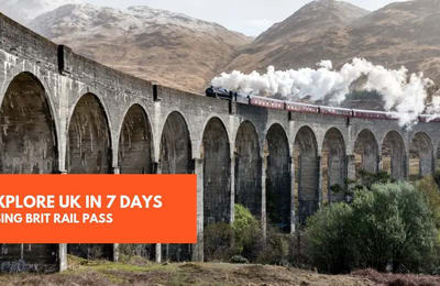 Explore UK In 7 Days Using One Brit Rail Pass
