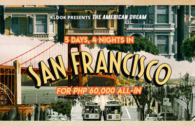 Dream Destinations for Less: 5D4N in San Francisco for PHP 60,000 ALL-IN