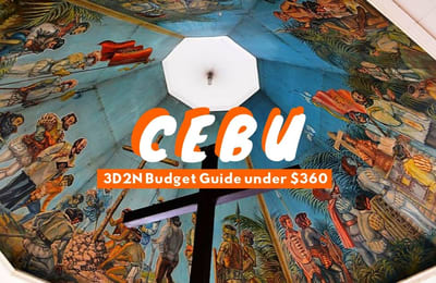 Ballin’ On A Budget: 3D2N In Cebu For Under $360!