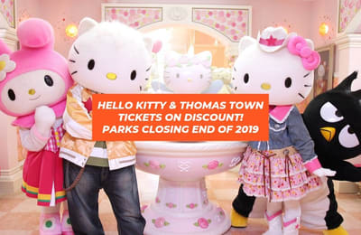 Get Savings On Tickets To Hello Kitty Town & Thomas Town Before They Close Down This Year End!