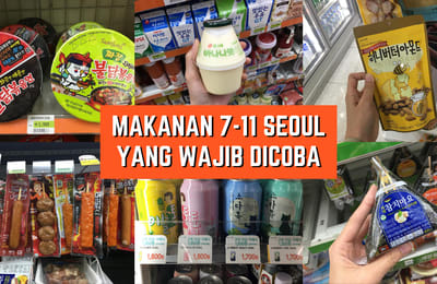 11 Rekomendasi Makanan dan Minuman 7-11 Seoul Yang Wajib Dicoba!
