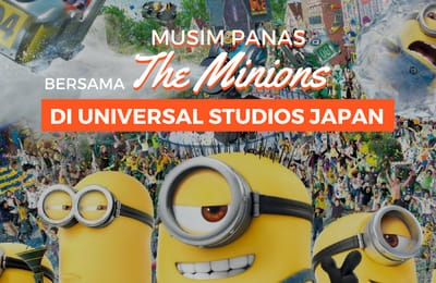 Selebrasi Musim Panas Bersama One Piece dan The Minions di Universal Studios Japan!