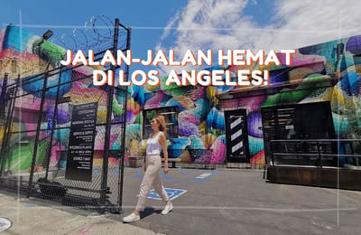Jalan-jalan Hemat di Los Angeles