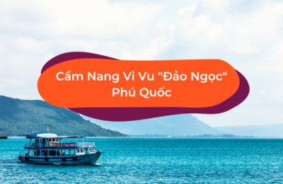 Kinh Nghiệm Du Lịch Phú Quốc Tự Túc Cho Người Yêu Thiên Nhiên