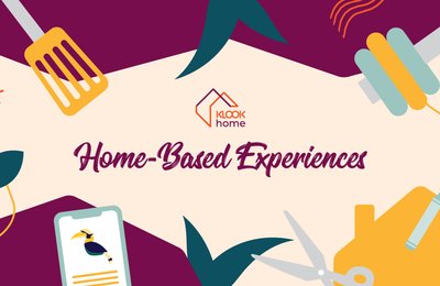 Klook Hits Home - Virtual Experiences and Classes Now Available