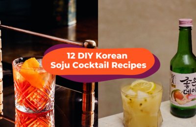 12 DIY Soju Cocktails Recipes - Drink It Like The Koreans Do!