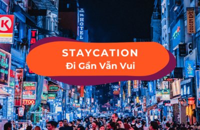 Staycation Là Gì? Bật Mí 12 Ý Tưởng Staycation Cho Cuối Tuần