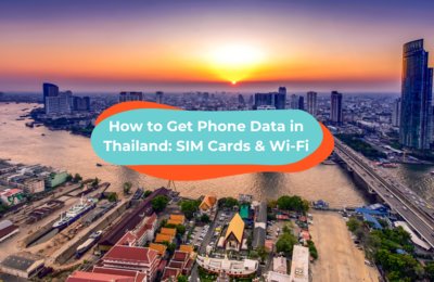 Connect Wherever You Go: How to get Data in Thailand (SIM Cards & Wi-Fi)