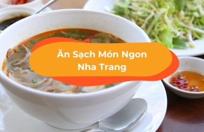 Gợi Ý 20 Món Ngon Nha Trang Dành Cho Tín Đồ Ẩm Thực