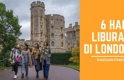 Itinerary London: 6 Hari Liburan ke London Ala Sheila Dara, Adinda Thomas, Aruan Marsha, dan Nessie Judge!