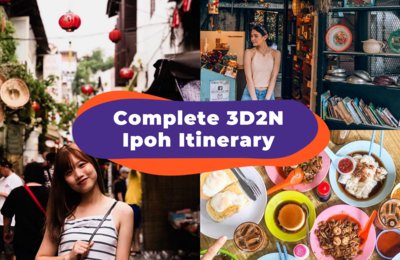 Complete 3D2N Ipoh Itinerary Guide For Food, Culture, And Nature Lovers