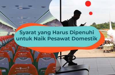 Syarat Naik Pesawat yang Harus Diikuti untuk Penerbangan Domestik Selama Pandemi Covid-19