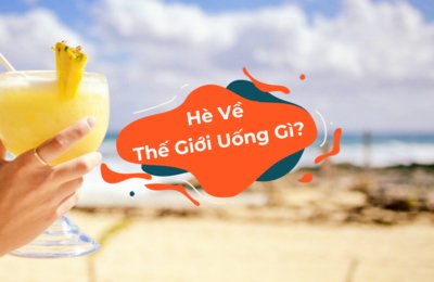 10 Đồ Uống Mùa Hè Nổi Tiếng Của Các Quốc Gia Trên Thế Giới