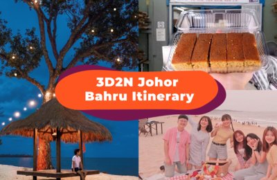 Explore The Best Parts Of Johor Bahru With This Perfect 3D2N Itinerary