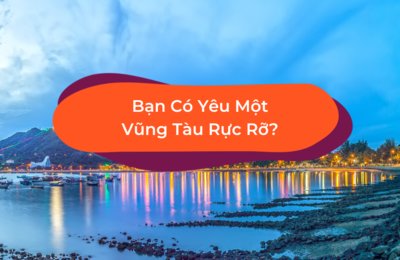 Cẩm Nang Du Lịch Vũng Tàu Tự Túc Siêu Vui, Siêu Tiết Kiệm