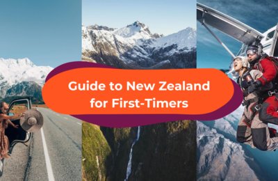 All You Need to Know When You Travel to New Zealand for the First Time