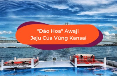 Zoom Cận Cảnh Đảo Hoa Awaji - Jeju Của Vùng Kansai