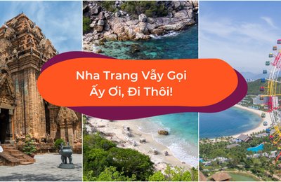 Du Lịch Nha Trang Tự Túc: Đi Đâu, Chơi Gì, Ăn Gì?