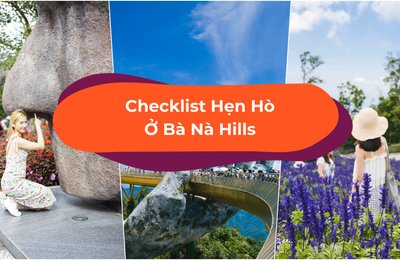 Một Ngày Ở Bà Nà Hills - Đi Đâu, Chơi Gì, Ăn Gì?