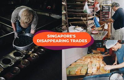 Singapore's Disappearing Trades That Will Made You Feel Like A Stranger In Our Backyard
