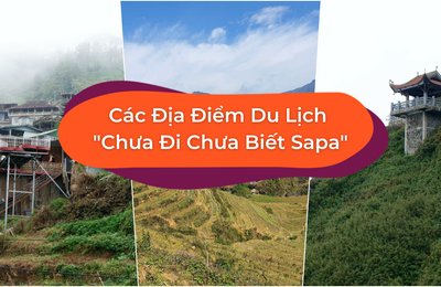 Cập Nhật 10 Địa Điểm Du Lịch Sapa Đẹp - Độc - Mới Lạ