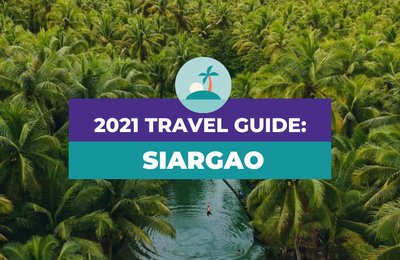 UPDATED Guide to Traveling to Siargao (2021): Requirements, Safety Guidelines, and Discounts