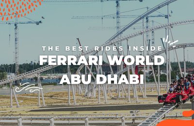 Love the Thrill? Here Are the Best Rides Inside Ferrari World Abu Dhabi!