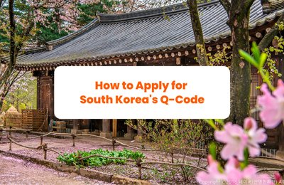 How to Apply for South Korea’s Q-Code for your Next Adventure!