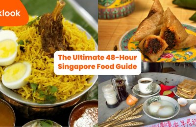 The Ultimate 48-Hour Singapore Food Guide
