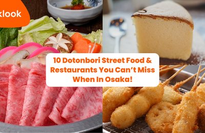 10 Dotonbori Street Food & Restaurants You Can’t Miss When In Osaka!