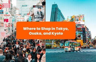 Where to Shop in Japan: Tokyo, Osaka, and Kyoto Edition