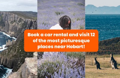 12 Picturesque Places to Visit During Your Tasmania Road Trip from Hobart