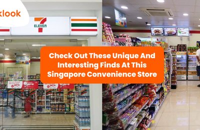 Exploring Singapore’s 7-Eleven: Check Out These Unique And Interesting Finds At This One-Stop Convenience Store