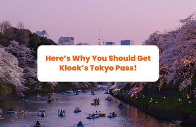 Here’s Why You Should Get Klook’s Tokyo Pass!