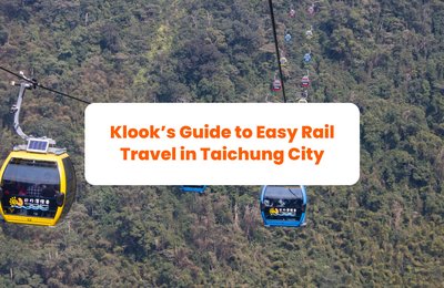 Klook’s Guide to Easy Rail Travel from Taipei to Taichung City