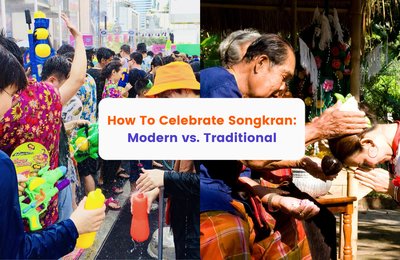 Modern and Traditional Ways to Celebrate Thailand's Songkran Water Festival!