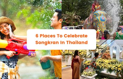 6 Places to Celebrate the Songkran Water Festival in Thailand