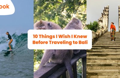 10 Things I Wish I Knew Before Traveling to Bali